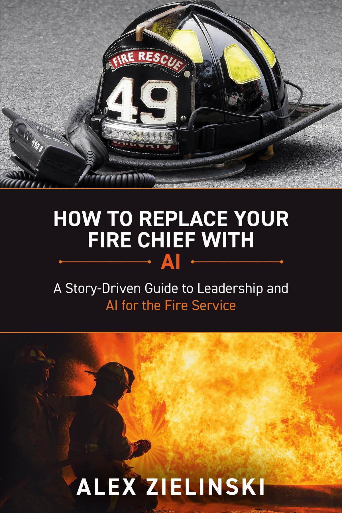 How to Replace Your Fire Chief With AI — book cover